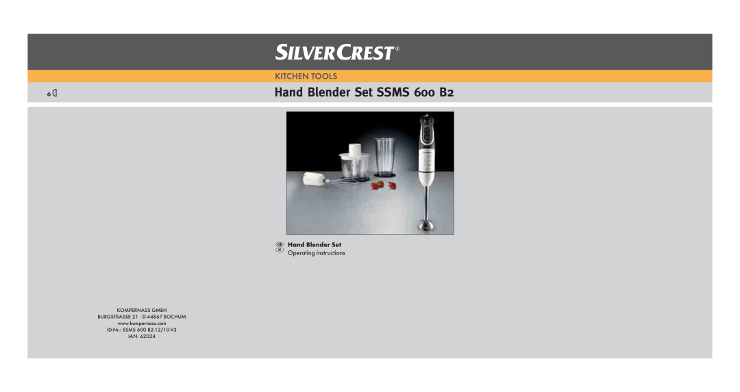 Silvercrest 600 B26 manual Hand Blender Set Operating instructions, Hand Blender Set SSMS 600 B2, Kitchen Tools 
