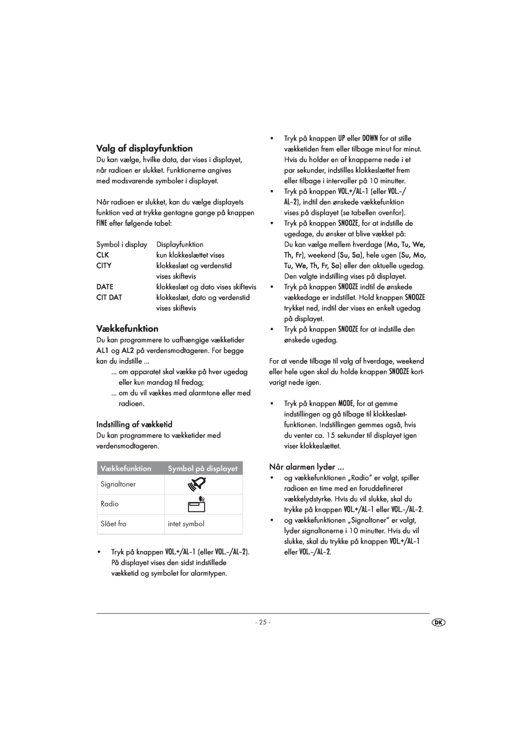 Silvercrest KH 2029 manual Valg af displayfunktion, Vækkefunktion, Indstilling af vækketid, Når alarmen lyder 
