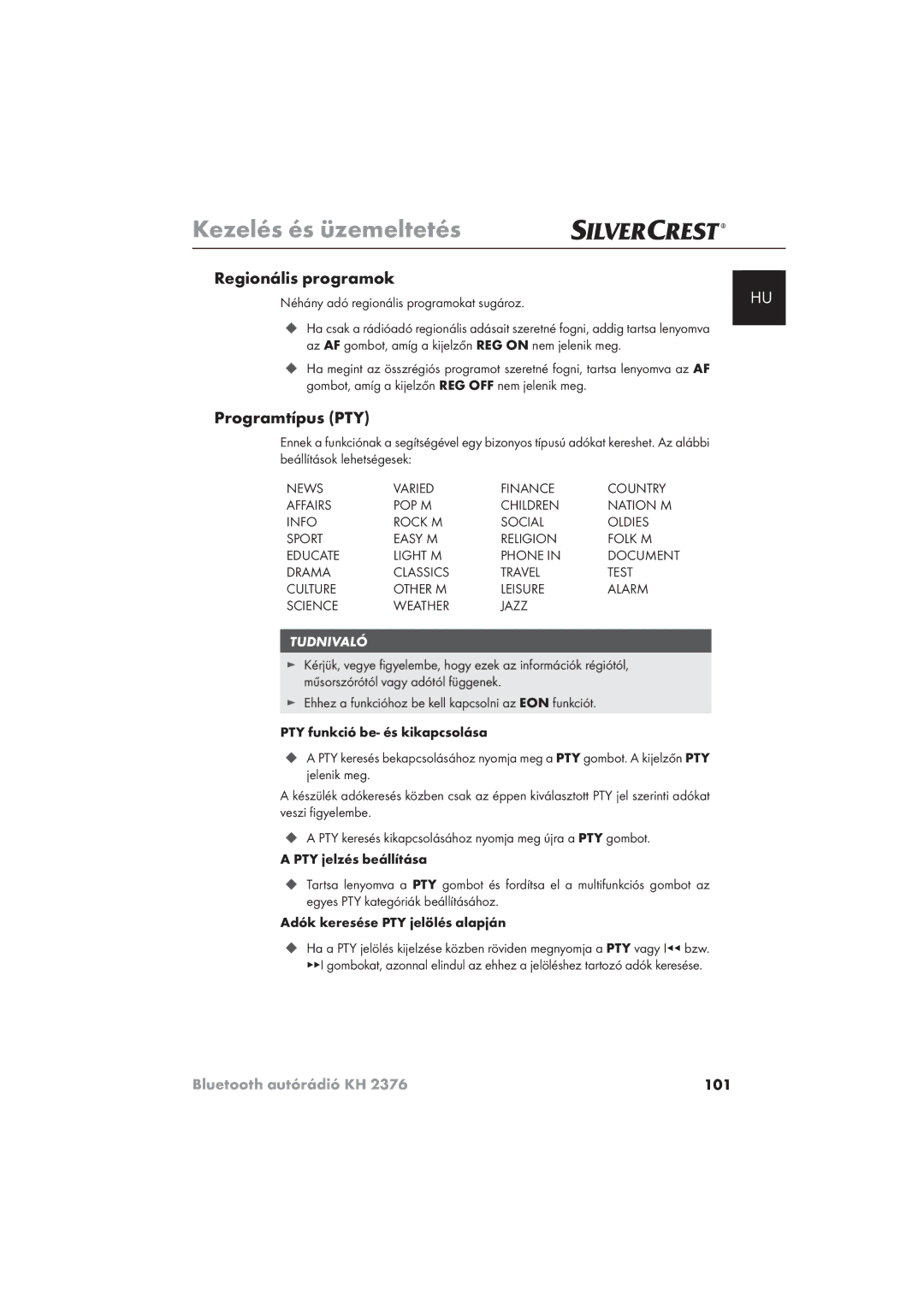 Silvercrest KH 2376 Regionális programok, Programtípus PTY, Néhány adó regionális programokat sugároz 