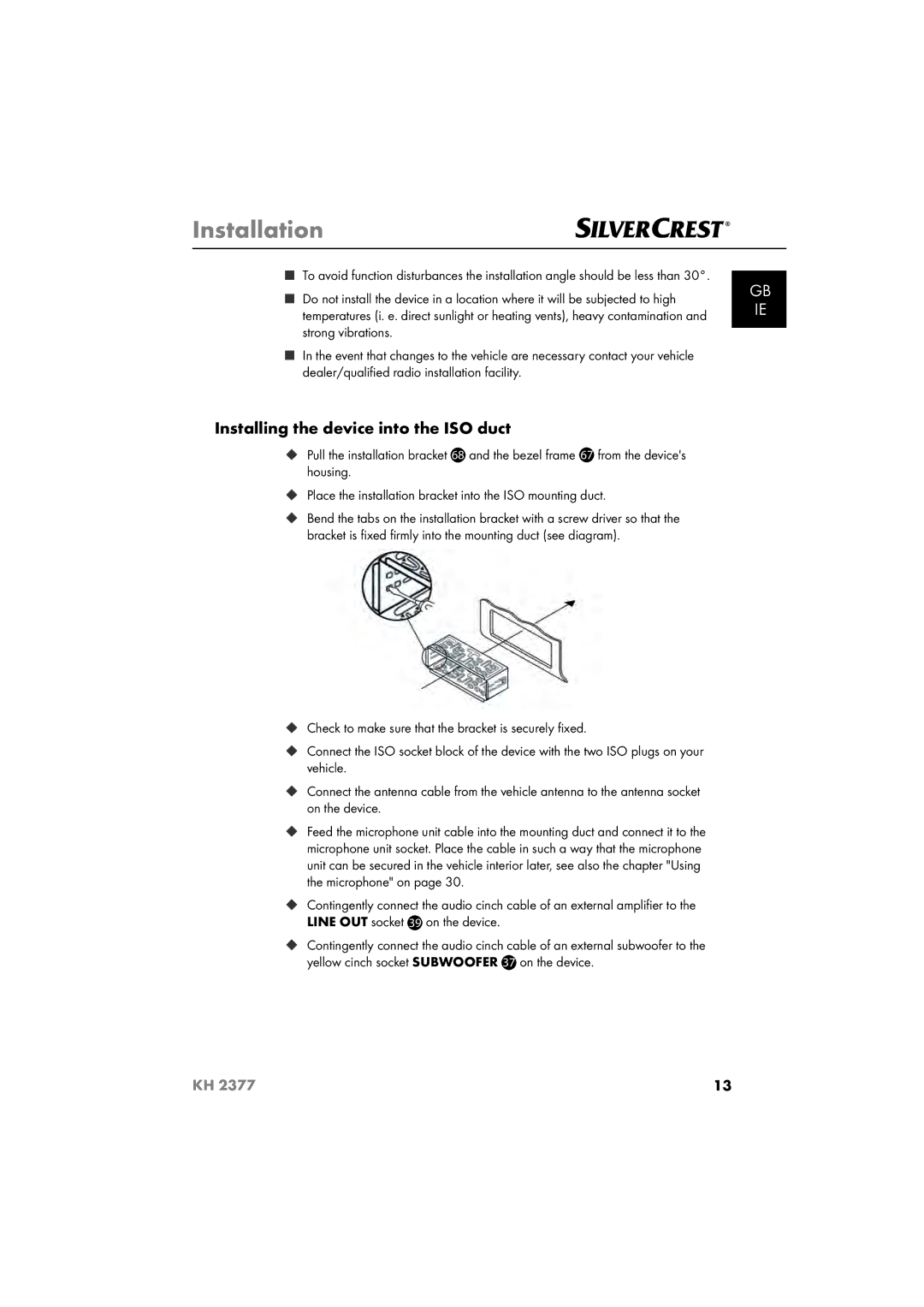Silvercrest KH 2377 operating instructions Installing the device into the ISO duct 