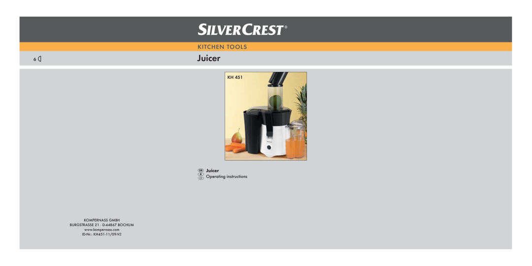 Silvercrest KH 451 manual Juicer, Kitchen Tools, KOMPERNASS GMBH BURGSTRASSE 21 · D-44867BOCHUM 