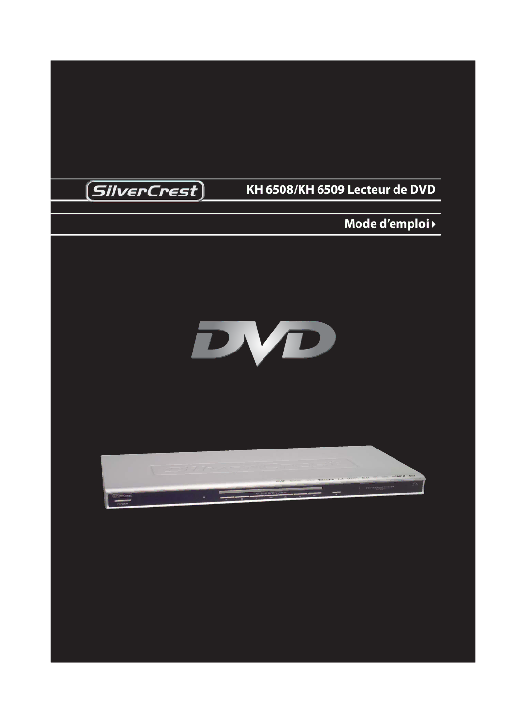 Silvercrest KH6509, KH 6508 manual KH /KH  Lecteur de DVD Mode d’emploi 