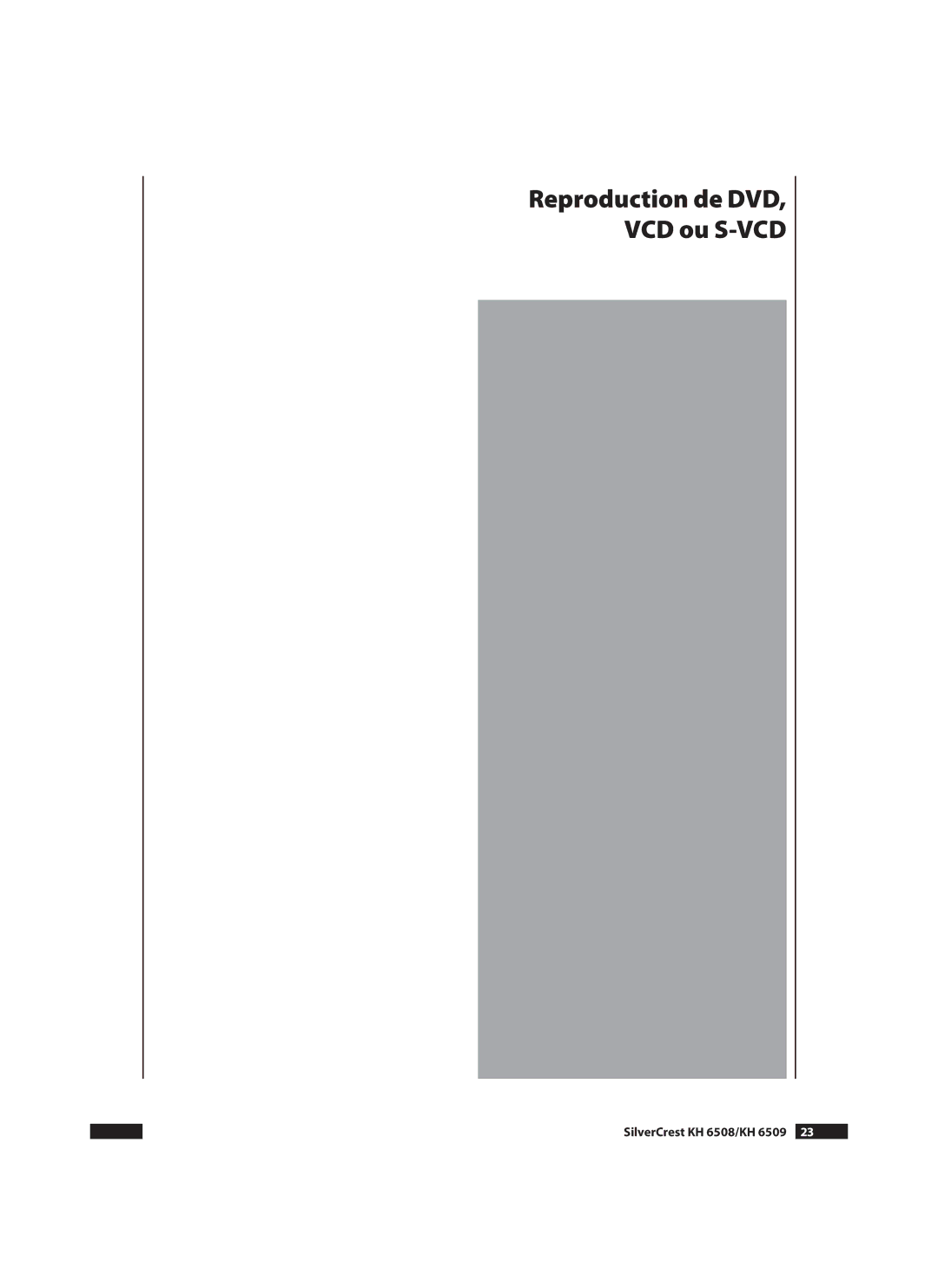 Silvercrest KH6509 manual Reproduction de DVD, VCD ou S-VCD, SilverCrest KH 6508/KH 6509  