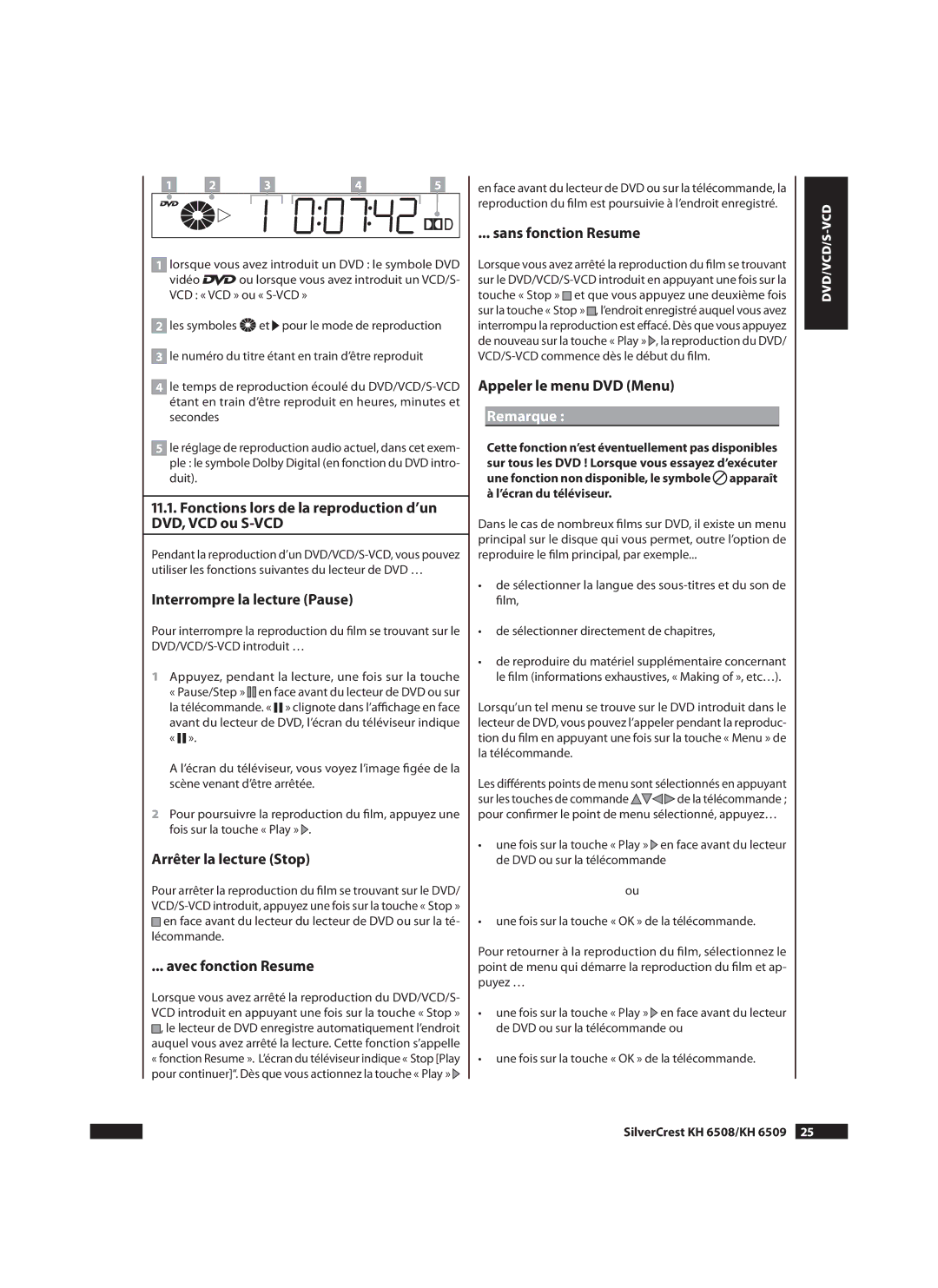 Silvercrest KH6509 manual Interrompre la lecture Pause, Arrêter la lecture Stop, Avec fonction Resume, Sans fonction Resume 