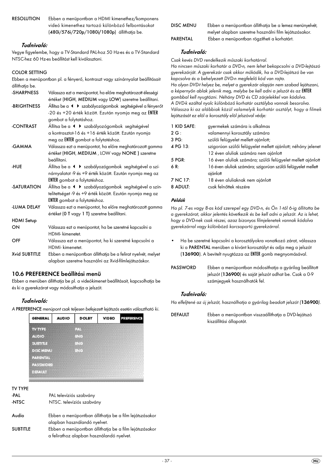 Silvercrest KH 6522, KH 6521 Preference beállítási menü, Csak kevés DVD rendelkezik műszaki korhatárral, Példák 