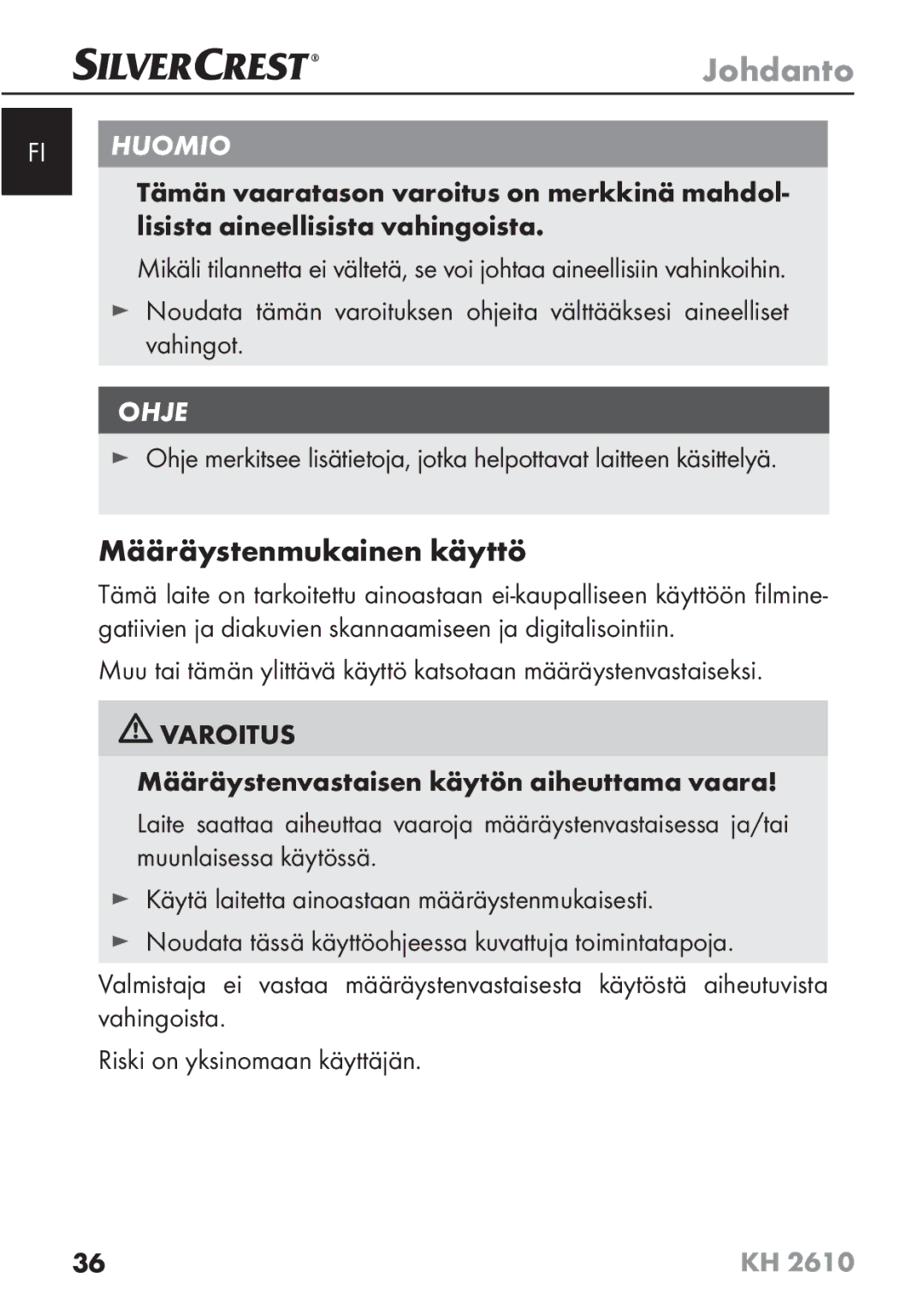 Silvercrest KH2610 08/2009-V3 operating instructions Määräystenmukainen käyttö, Määräystenvastaisen käytön aiheuttama vaara 