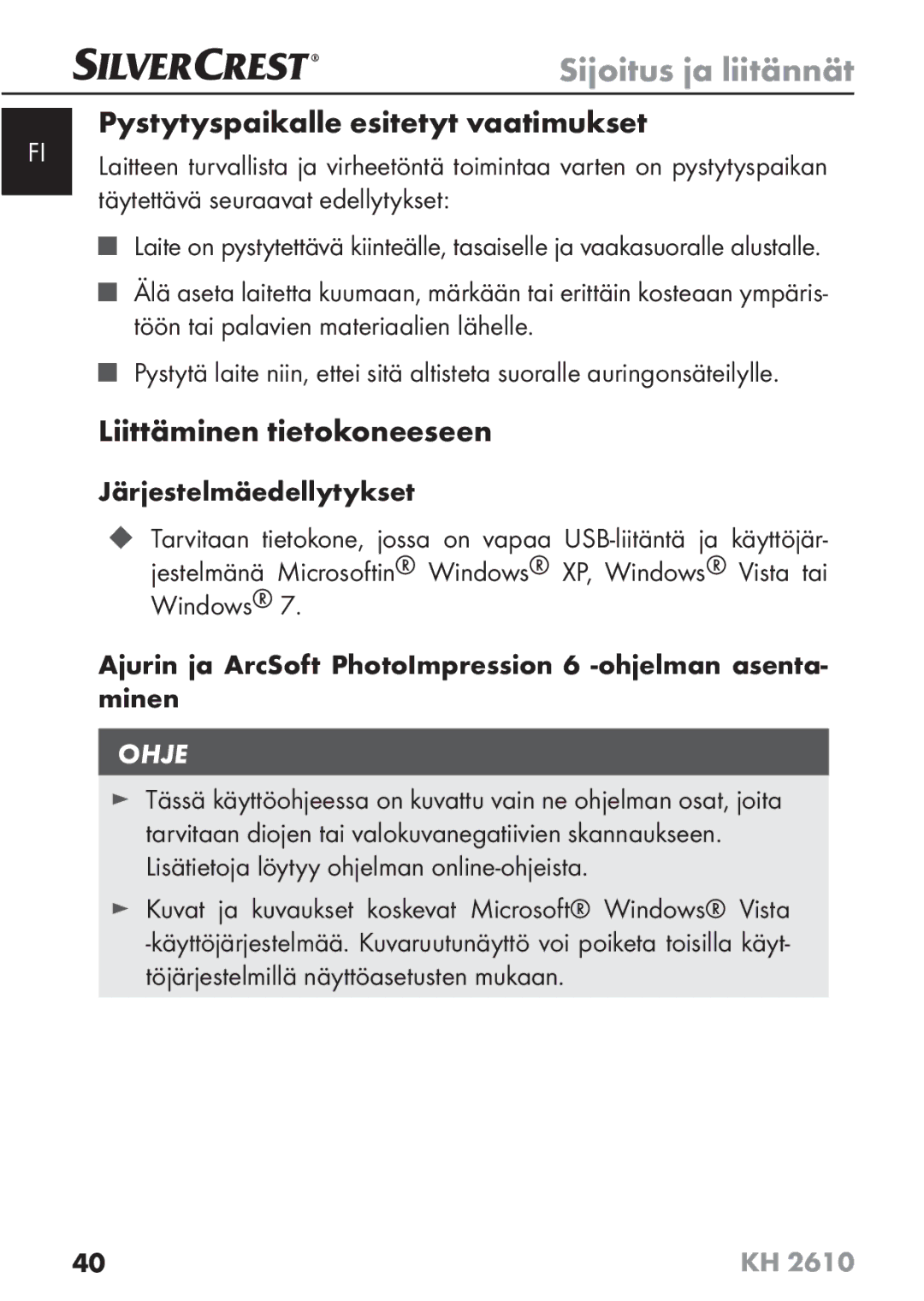 Silvercrest KH2610 08/2009-V3 operating instructions Pystytyspaikalle esitetyt vaatimukset, Liittäminen tietokoneeseen 