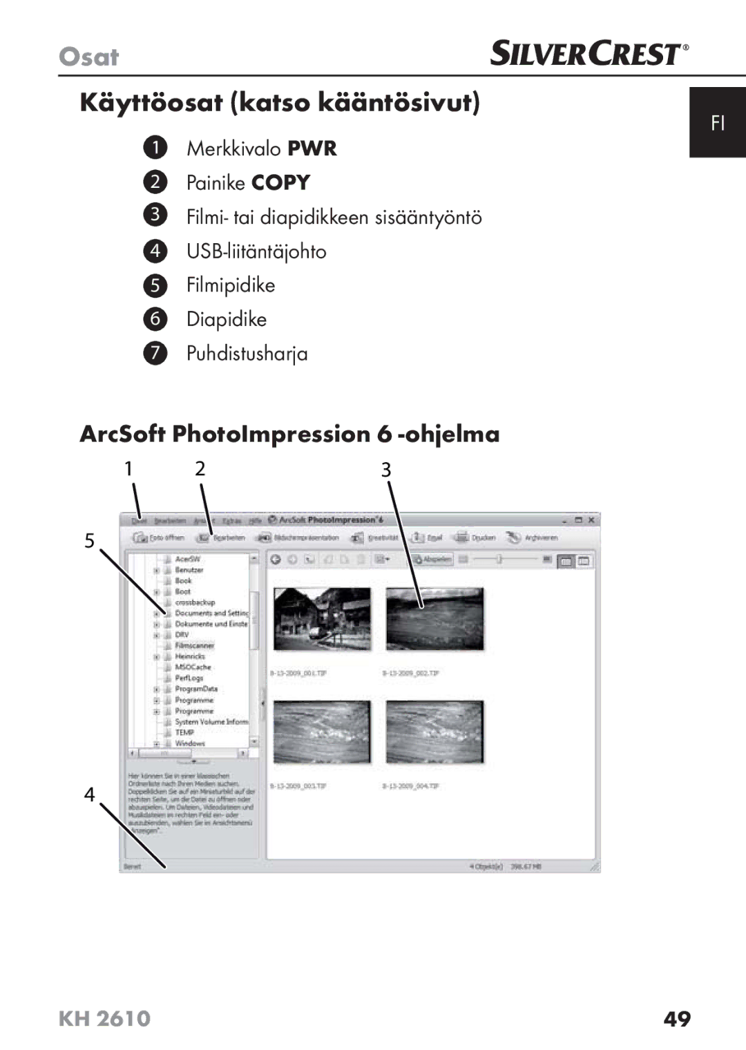 Silvercrest KH2610 08/2009-V3 operating instructions Osat, Käyttöosat katso kääntösivut, ArcSoft PhotoImpression 6 -ohjelma 