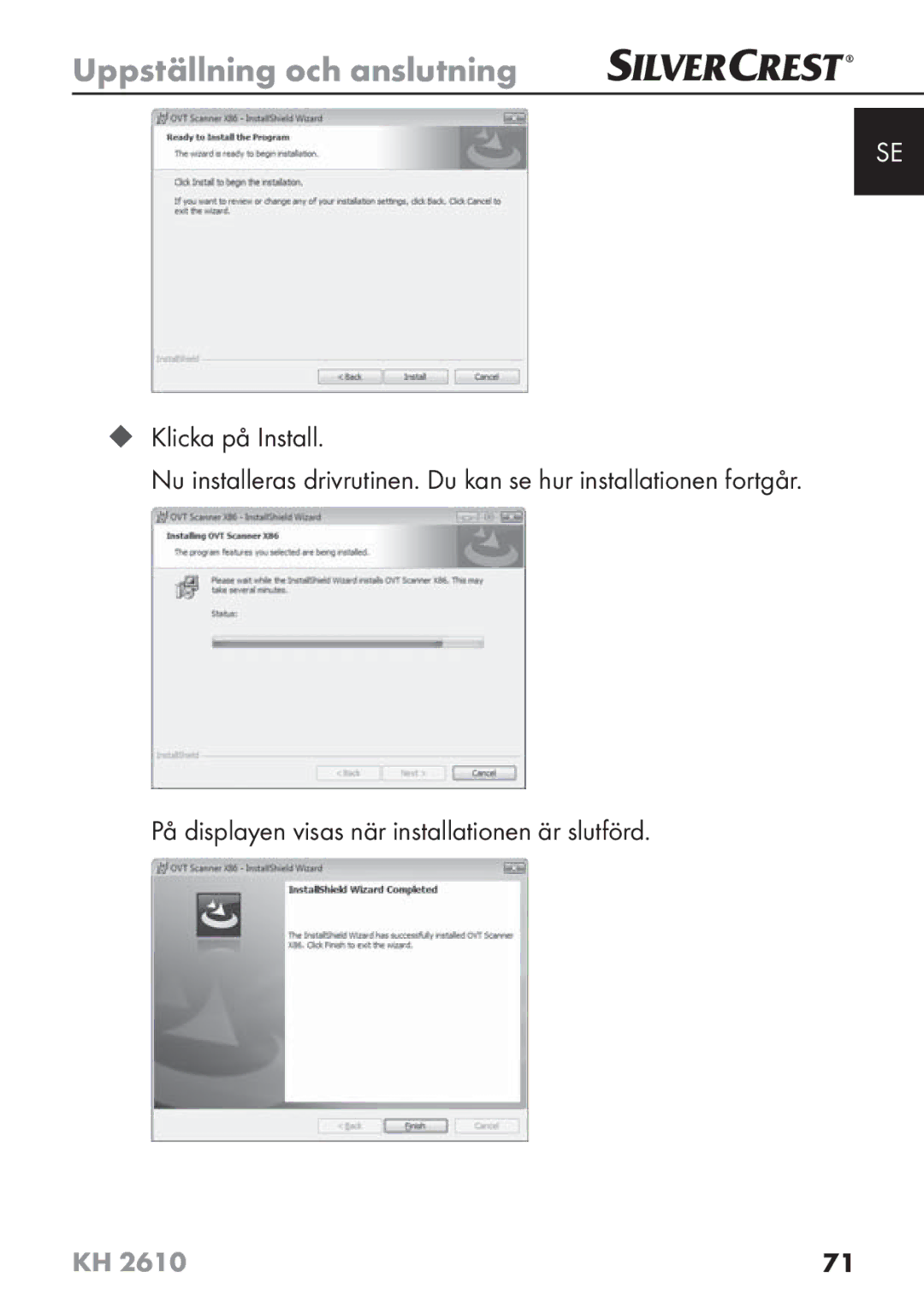 Silvercrest KH2610 08/2009-V3 operating instructions ‹ Klicka på Install, På displayen visas när installationen är slutförd 