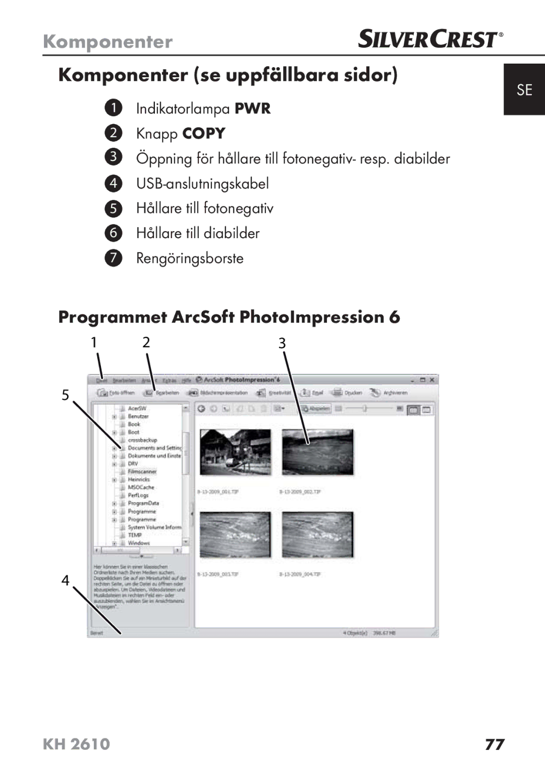 Silvercrest KH2610 08/2009-V3 Komponenter se uppfällbara sidor, Programmet ArcSoft PhotoImpression 