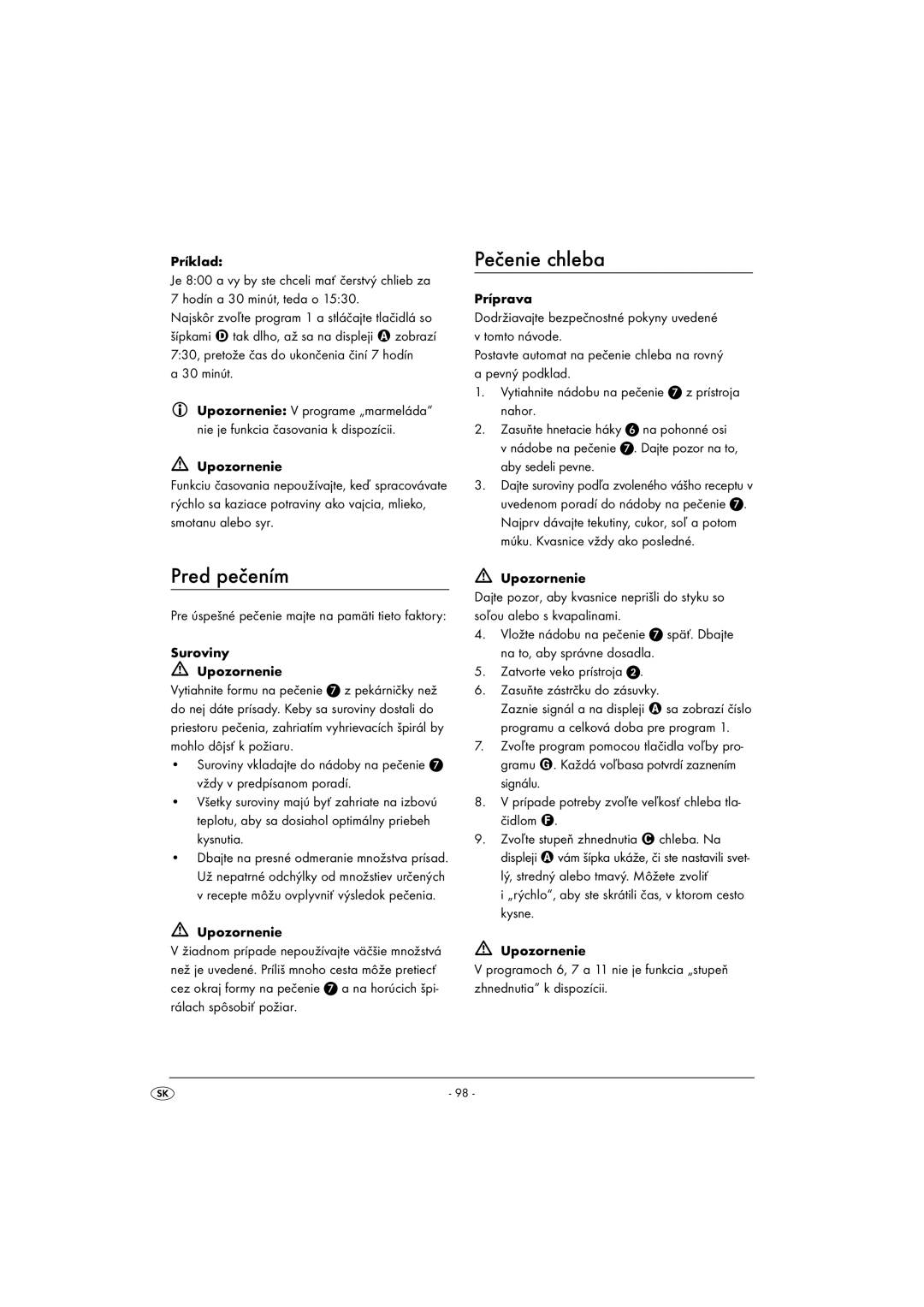 Silvercrest SBB850EDSA1-02/10-V3 operating instructions Pred pečením, Pečenie chleba 