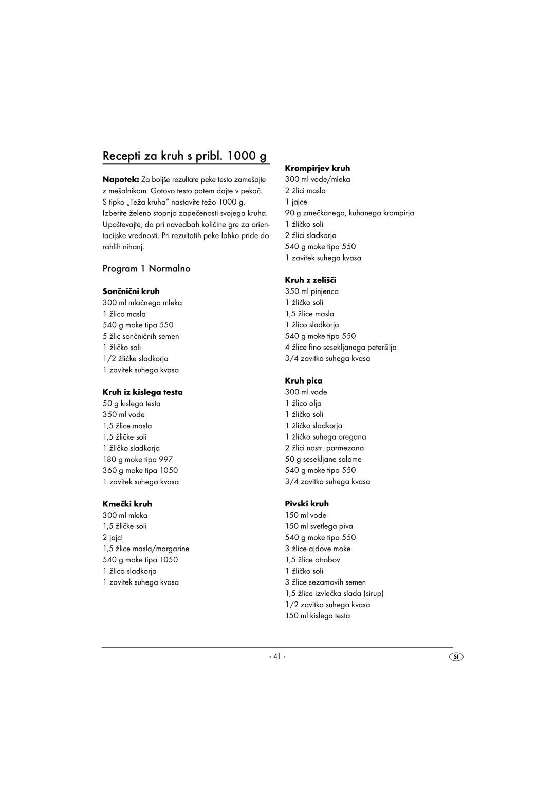 Silvercrest SBB850EDSA1-02/10-V3 operating instructions Recepti za kruh s pribl g, Program 1 Normalno 