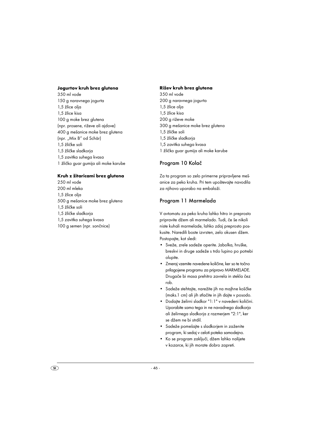 Silvercrest SBB850EDSA1-02/10-V3 operating instructions Program 10 Kolač, Program 11 Marmelada 