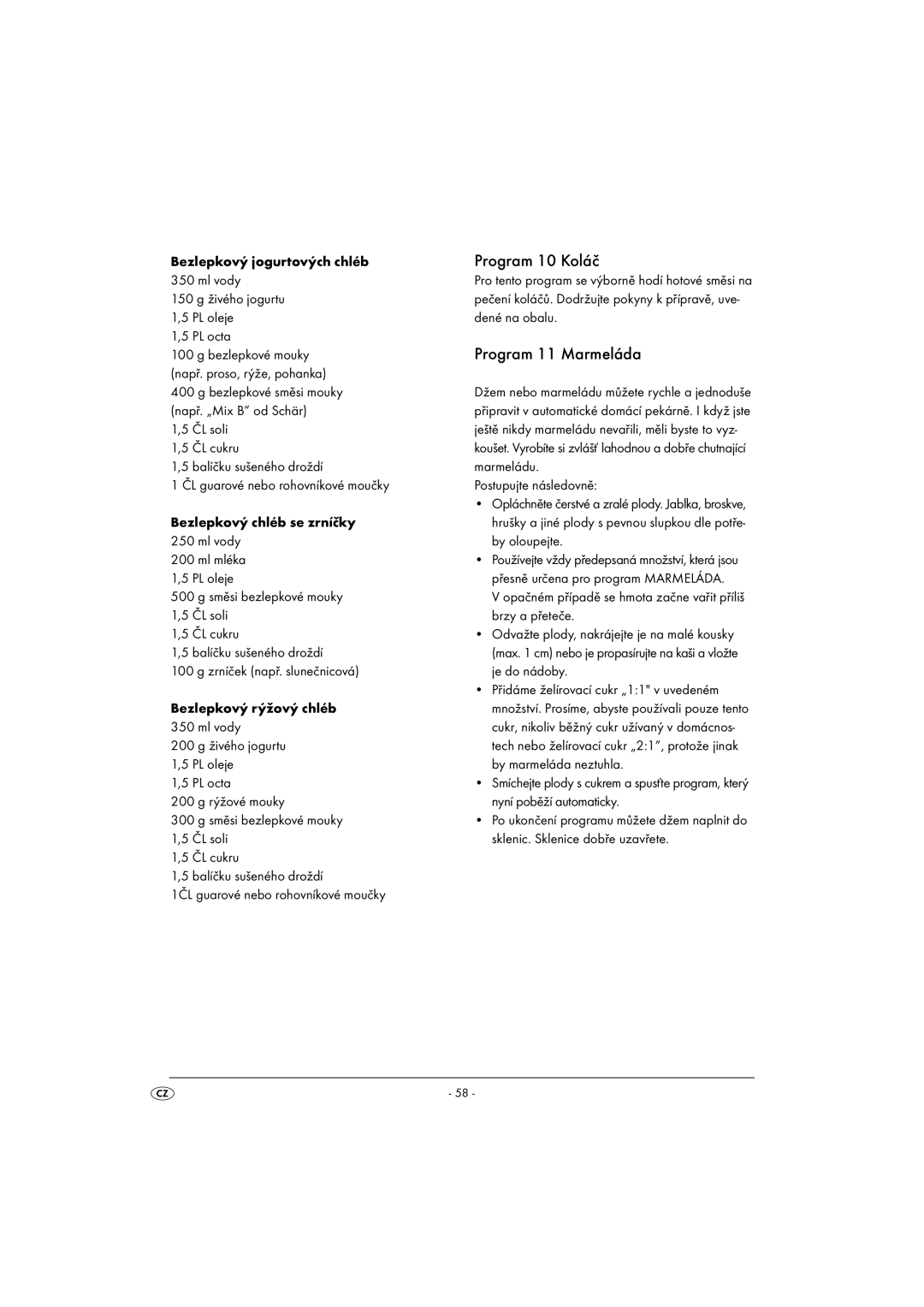 Silvercrest SBB850EDSA1-02/10-V3 operating instructions Program 10 Koláč, Program 11 Marmeláda 