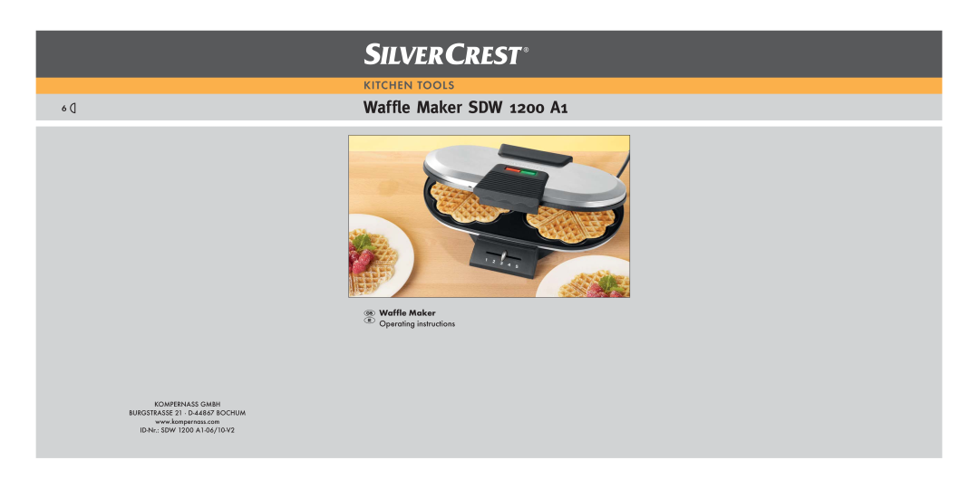 Silvercrest operating instructions Waffle Maker SDW 1200 A1, Kitchen Tools, ID-Nr. SDW 1200 A1-06/10-V2 