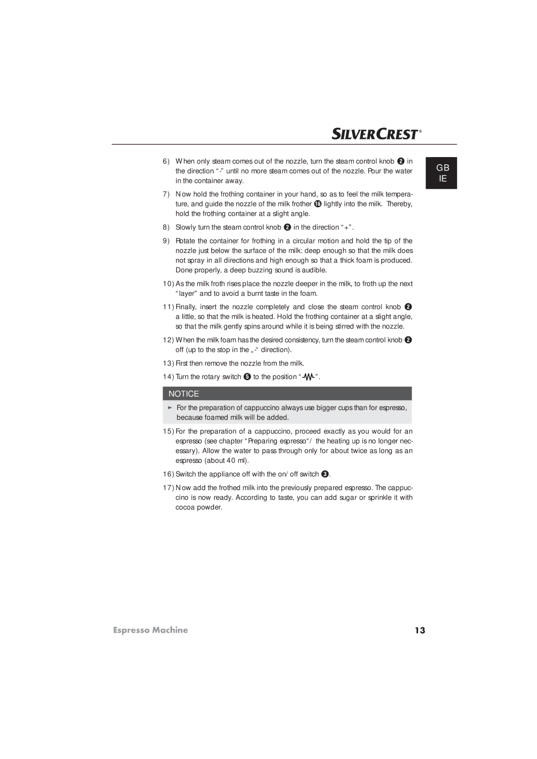 Silvercrest SEM 1100 A1 manual Slowly turn the steam control knob 2 in the direction + 