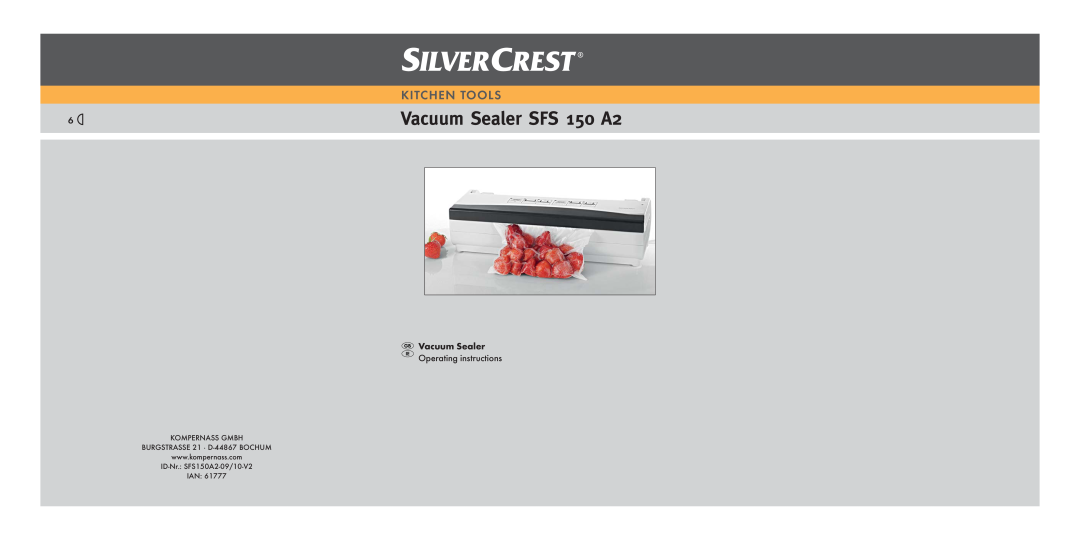 Silvercrest manual Vacuum Sealer SFS 150 A2, Kitchen Tools, KOMPERNASS GMBH BURGSTRASSE 21 · D-44867 BOCHUM 