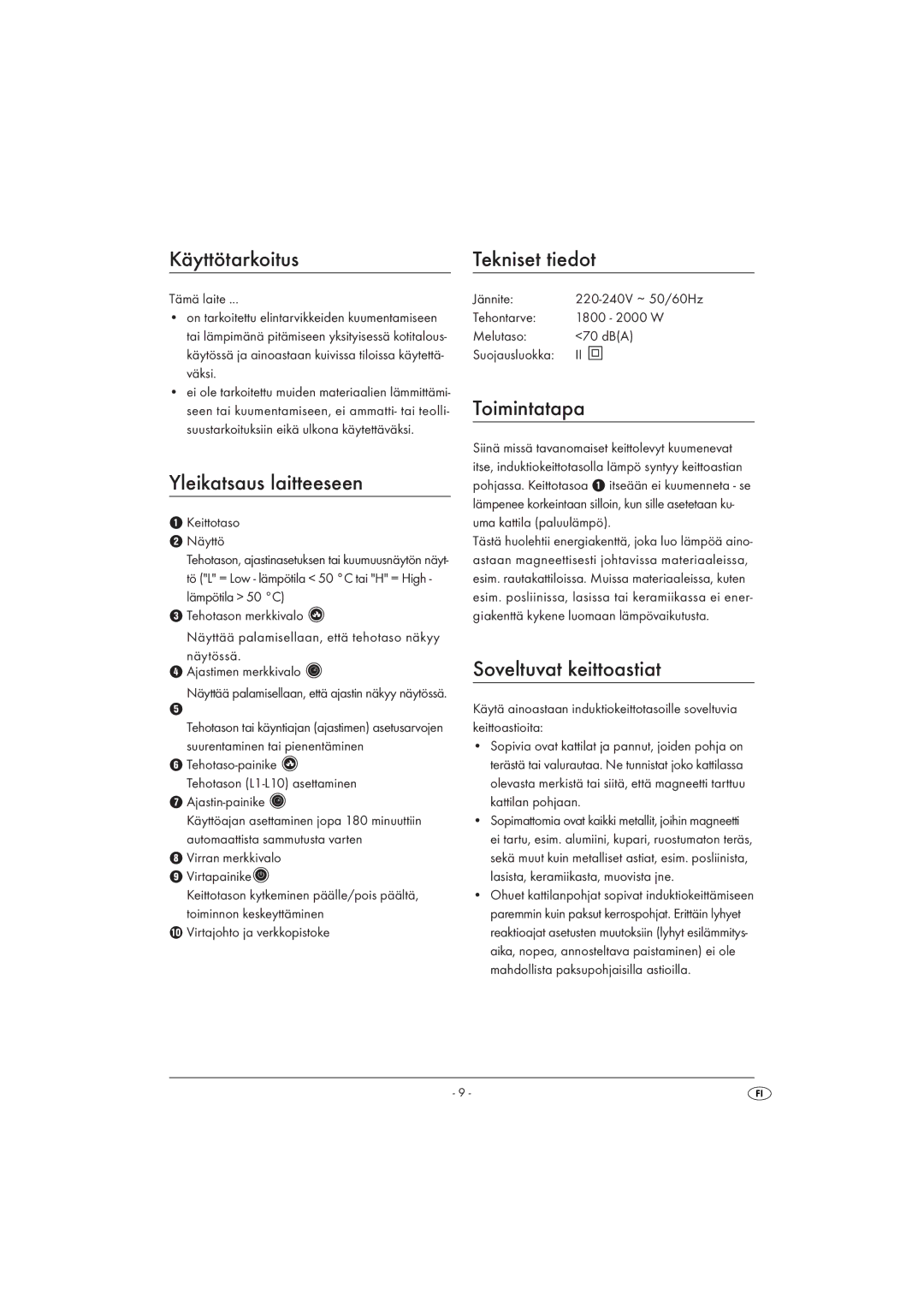 Silvercrest SIKP 2000 A1 Käyttötarkoitus Tekniset tiedot, Yleikatsaus laitteeseen, Toimintatapa, Soveltuvat keittoastiat 