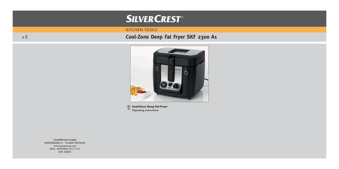 Silvercrest SKF 2300 A16 operating instructions Cool-Zone Deep Fat Fryer SKF 2300 A1 