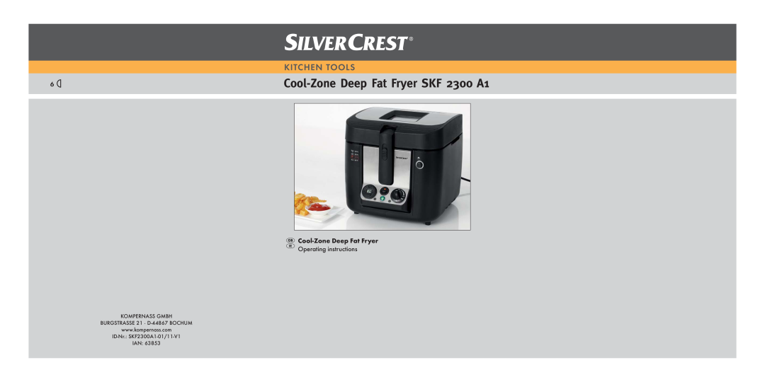 Silvercrest SKF 2300 A16 operating instructions Cool-ZoneDeep Fat Fryer SKF 2300 A1, Kitchen Tools, Ian 