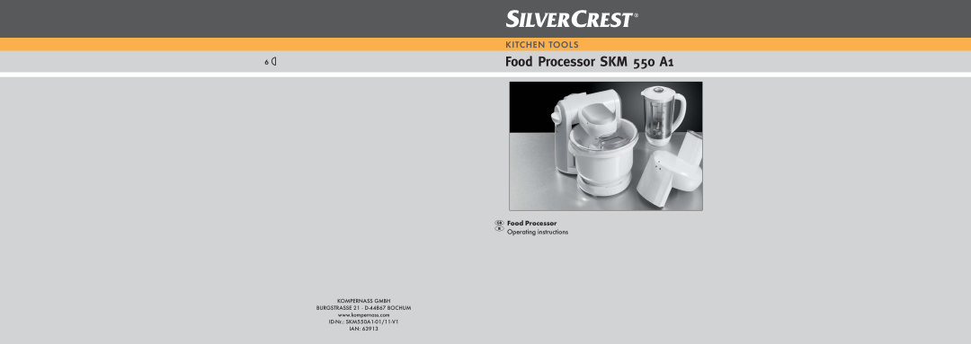 Silvercrest manual Food Processor SKM 550 A1, Kitchen Tools, KOMPERNASS GMBH BURGSTRASSE 21 · D-44867BOCHUM 