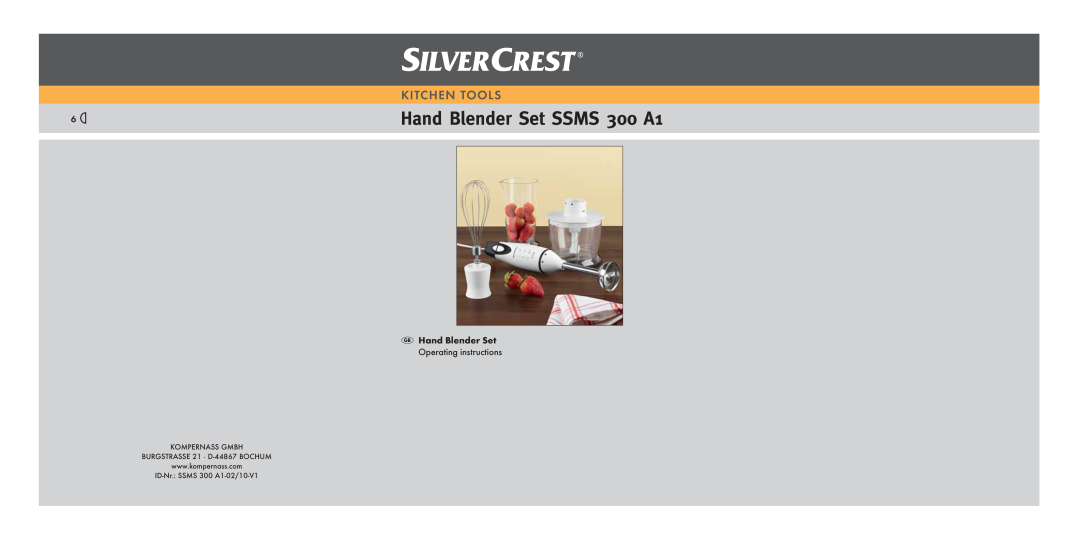 Silvercrest manual Hand Blender Set SSMS 300 A1, Kitchen Tools, KOMPERNASS GMBH BURGSTRASSE 21 · D-44867 BOCHUM 