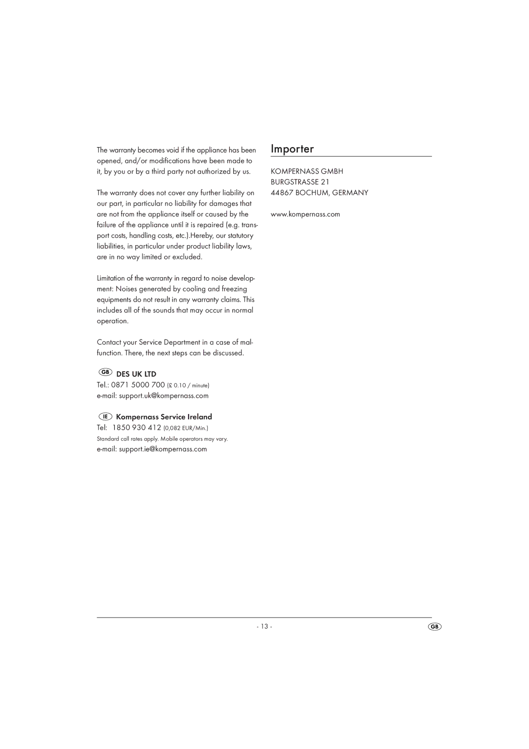 Silvercrest STG 85 manual Importer, It, by you or by a third party not authorized by us, Are in no way limited or excluded 