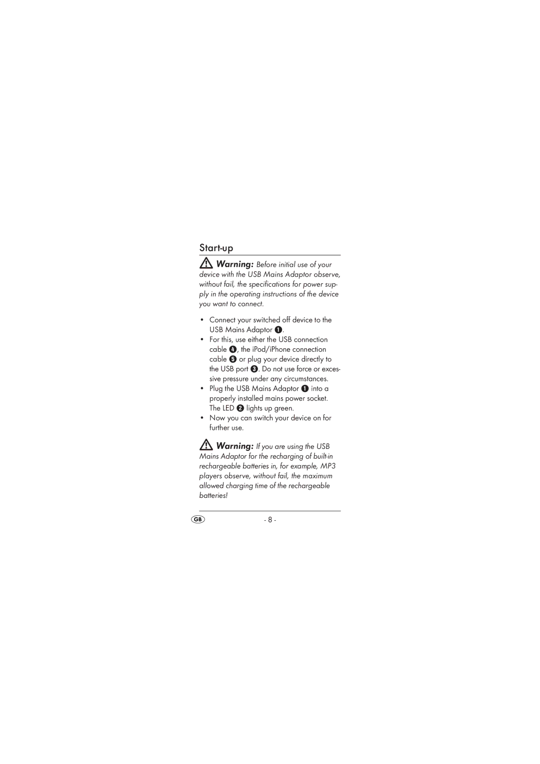 Silvercrest SUL 1000 A1 operating instructions Start-up, Connect your switched oﬀ device to the USB Mains Adaptor 