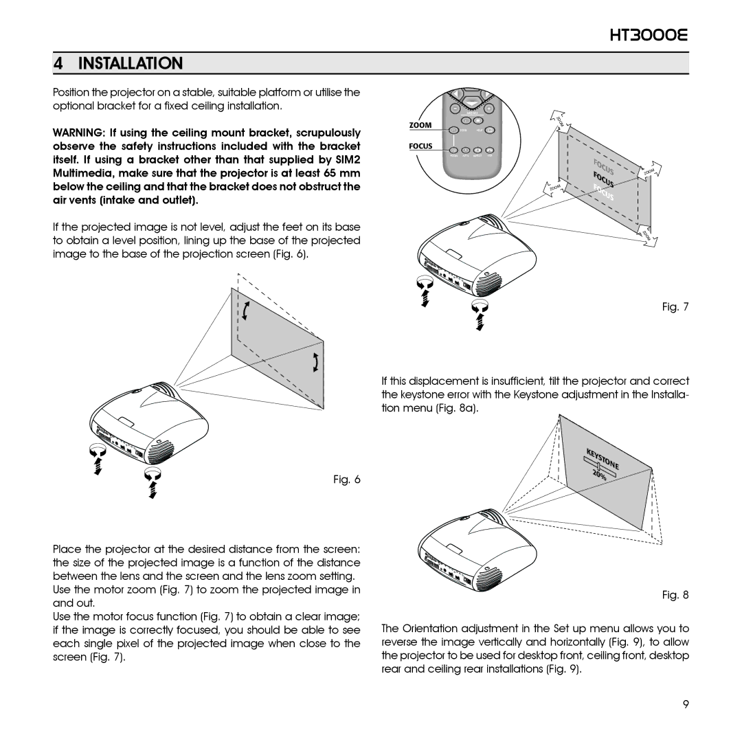 Sim2 Multimedia HT3000E, 460649000 installation manual Installation 