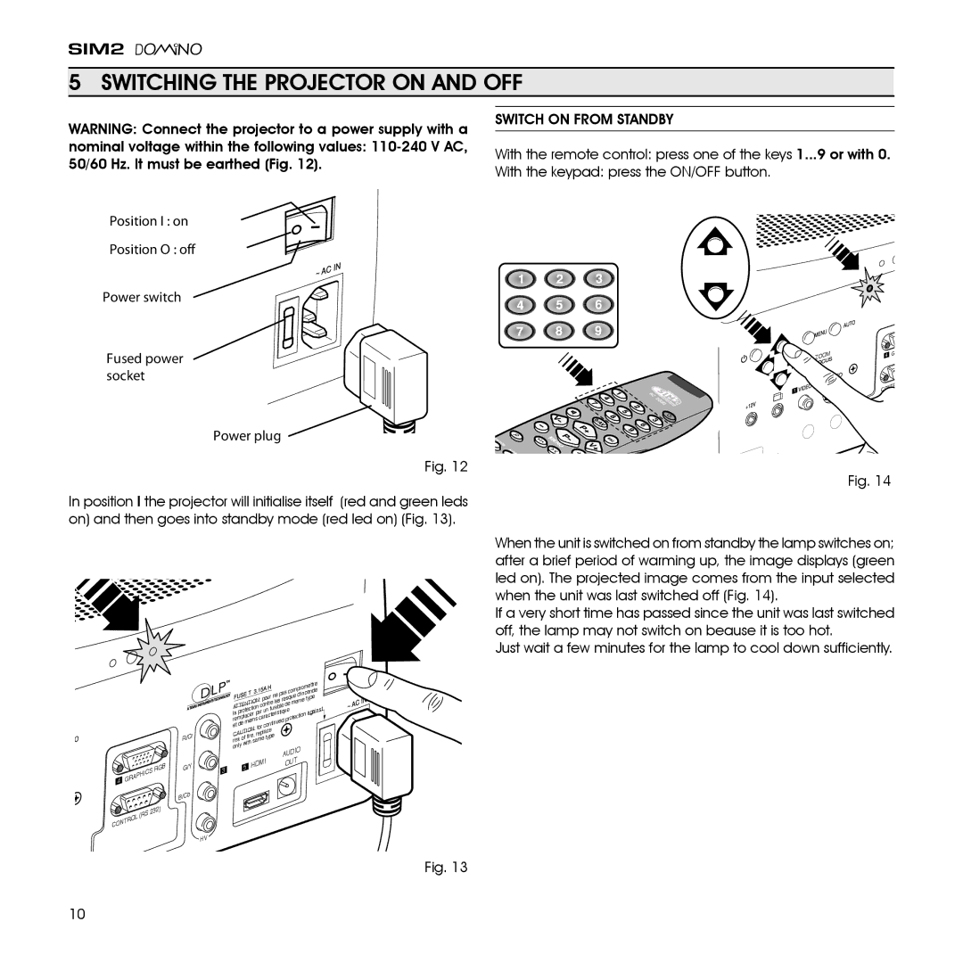 Sim2 Multimedia D80 installation manual Switching the Projector on and OFF, Power plug 