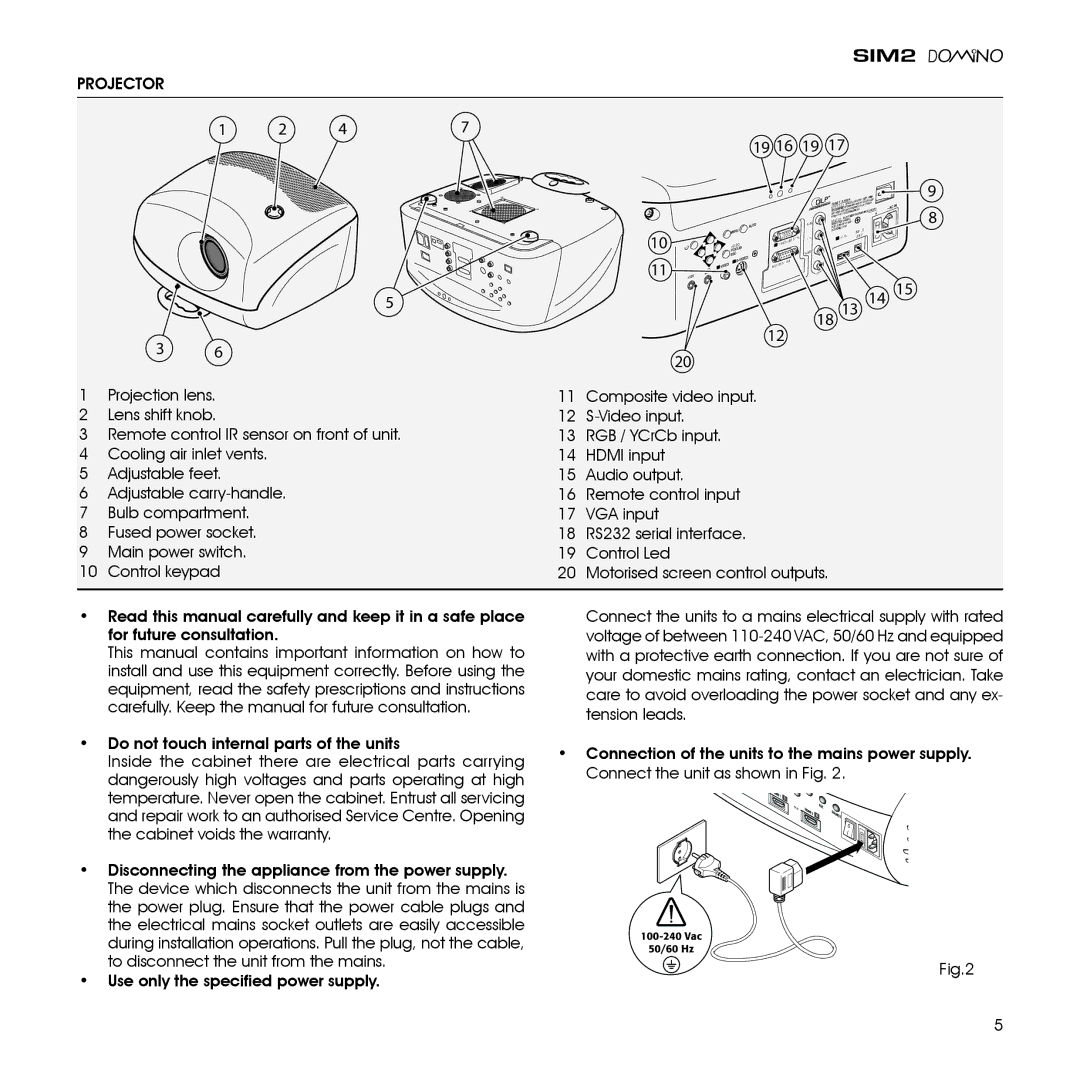 Sim2 Multimedia D80 installation manual Projector, 19 16 19 