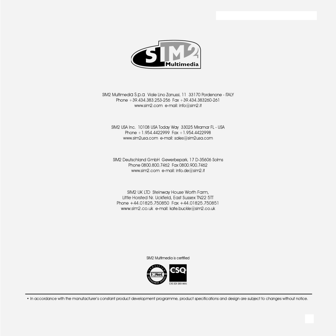 Sim2 Multimedia D80 installation manual SIM2 Multimedia S.p.a. Viale Lino Zanussi, 11 33170 Pordenone - ITALY 