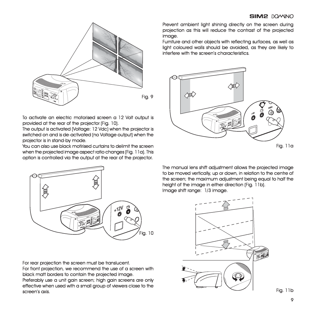 Sim2 Multimedia D80 installation manual For rear projection the screen must be translucent 