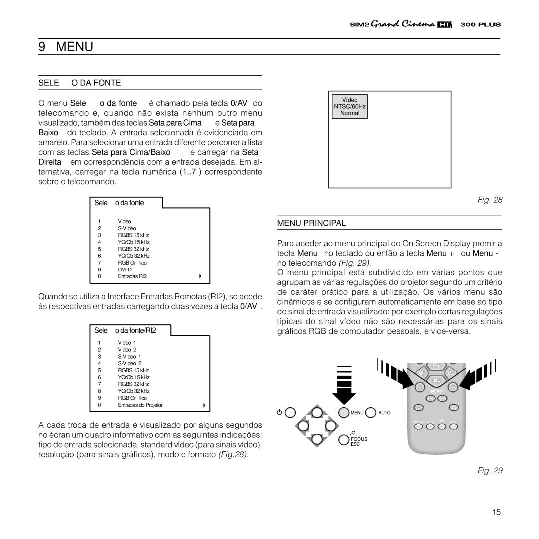 Sim2 Multimedia HT300 manual Seleção DA Fonte, Menu Principal 