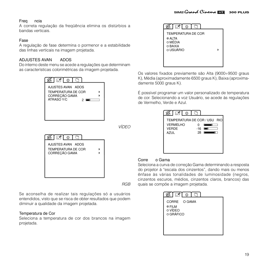 Sim2 Multimedia HT300 manual Freqüência, Fase, Adjustes Avançados, Temperatura de Cor, Correção Gama 