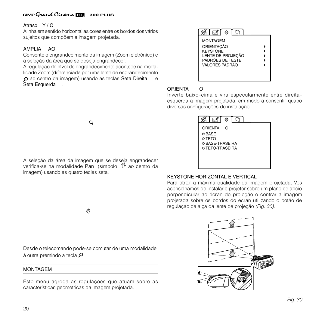 Sim2 Multimedia HT300 manual Ampliaçao, Montagem, Orientação, Keystone Horizontal E Vertical 