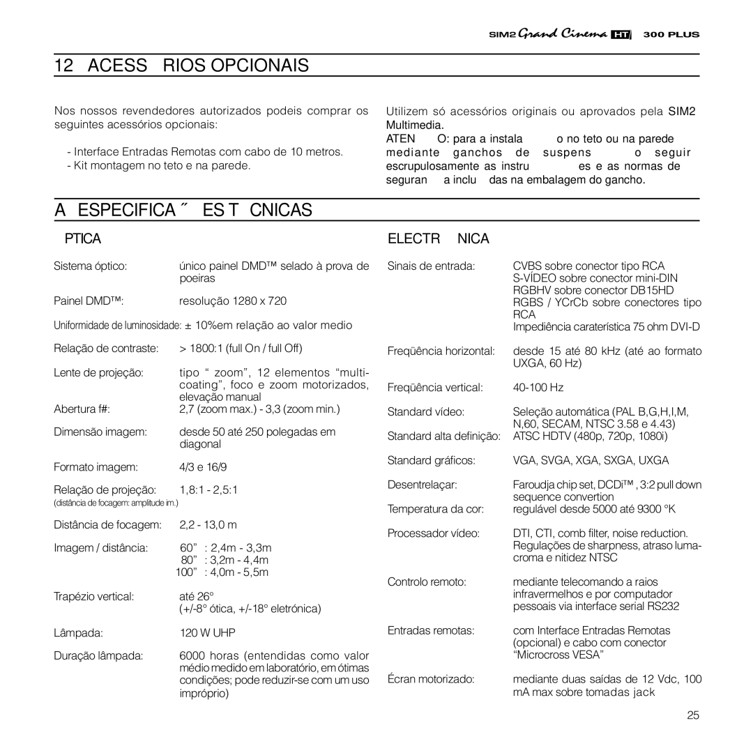 Sim2 Multimedia HT300 manual Acessórios Opcionais, Especificações Técnicas 