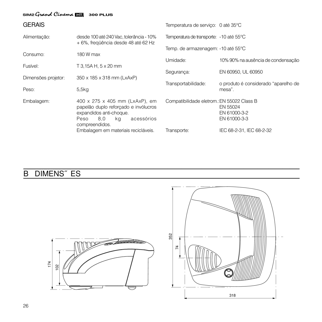 Sim2 Multimedia HT300 manual Dimensões, Gerais 