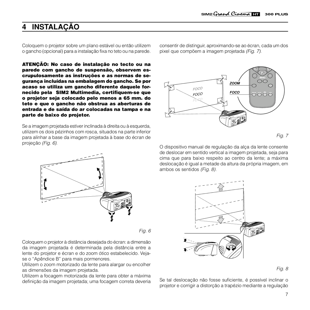 Sim2 Multimedia HT300 manual Instalação 