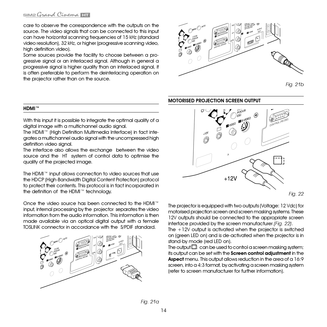 Sim2 Multimedia HT305 installation manual Hdmi, Motorised projection screen output 