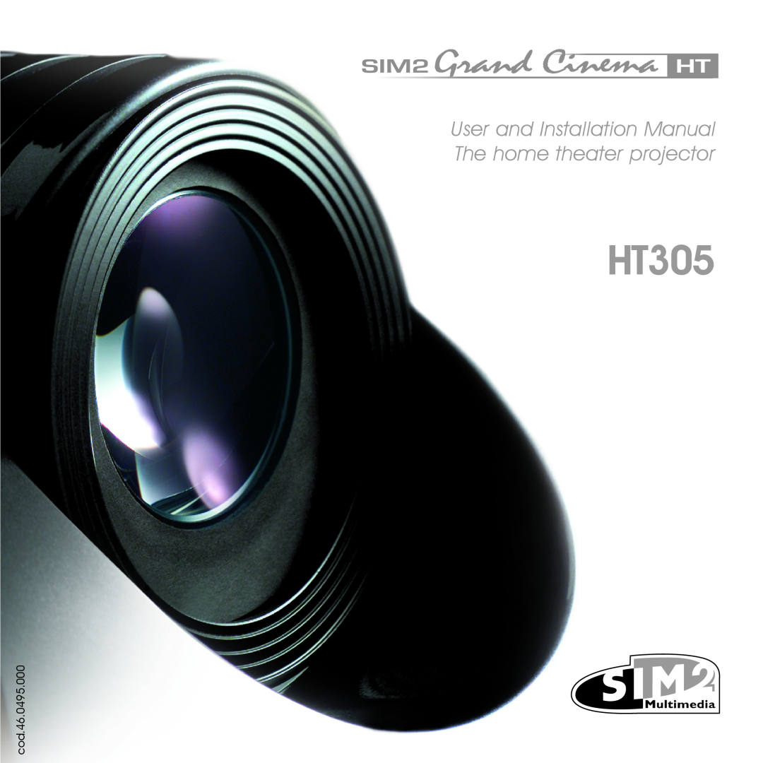 Sim2 Multimedia HT305 installation manual User and Installation Manual, The home theater projector 