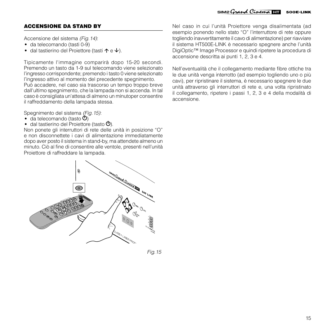 Sim2 Multimedia HT500 E-LINK manual Accensione DA Stand by 