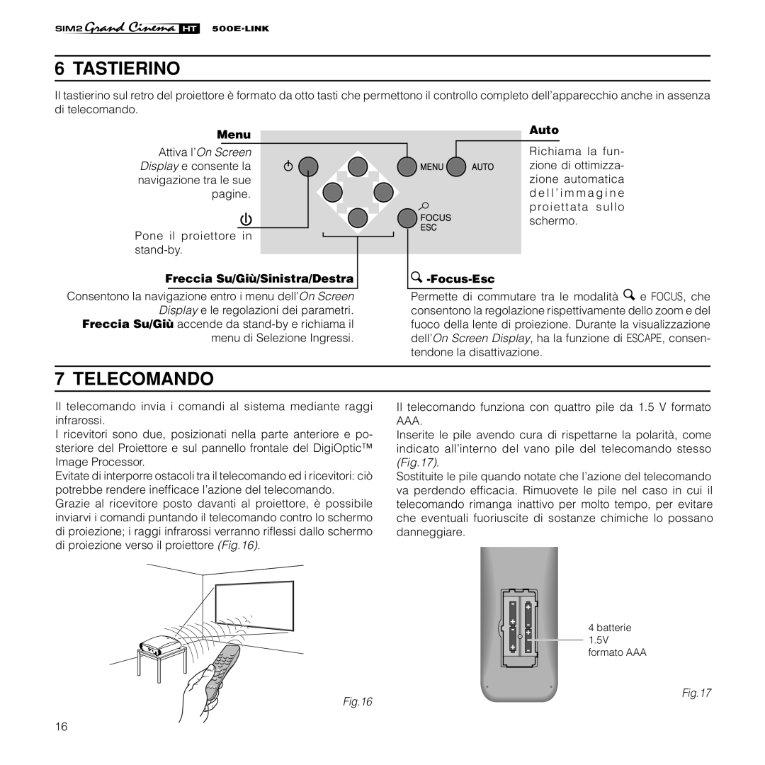 Sim2 Multimedia HT500 E-LINK manual Tastierino, Telecomando 