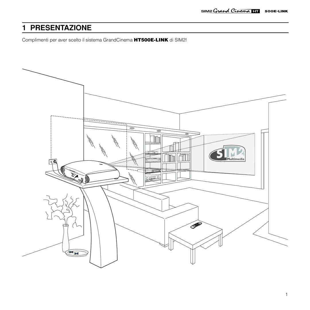 Sim2 Multimedia HT500 E-LINK manual Presentazione 