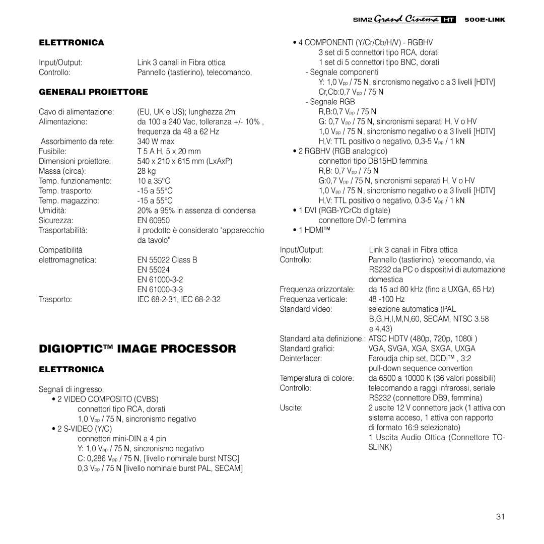 Sim2 Multimedia HT500 E-LINK manual Elettronica, Generali Proiettore 