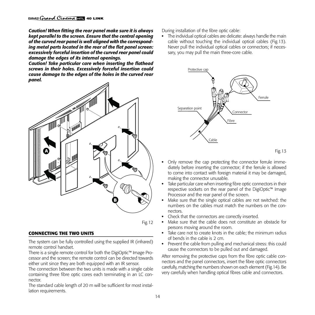 Sim2 Multimedia HTL40 installation manual Connecting the TWO Units 