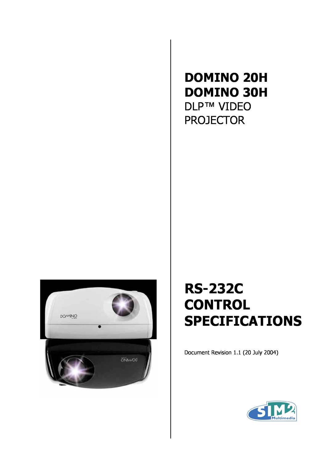 Sim2 Multimedia specifications RS-232C CONTROL SPECIFICATIONS, DOMINO 20H DOMINO 30H, Dlp Video Projector 