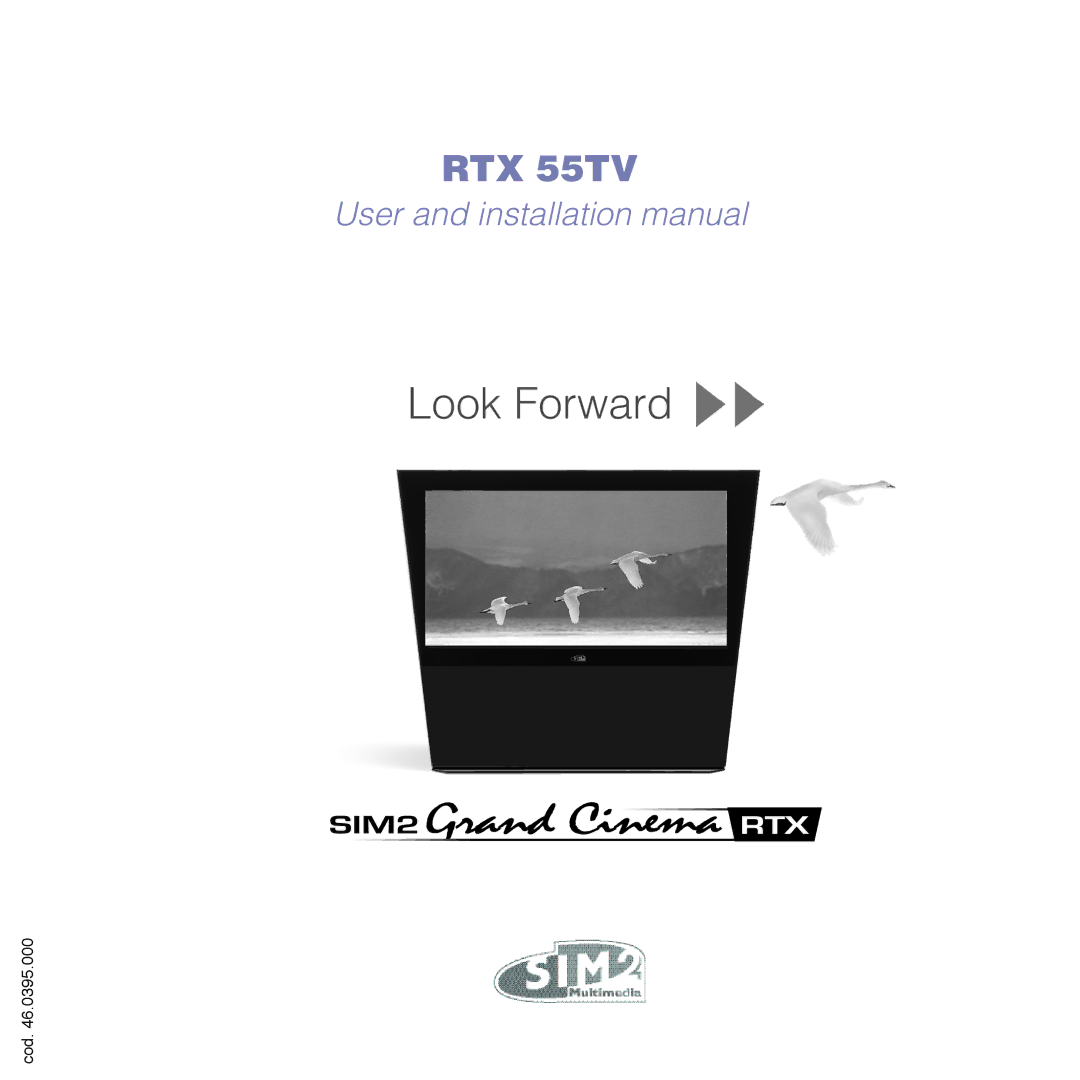 Sim2 Multimedia RTX 55TV installation manual Look Forward 