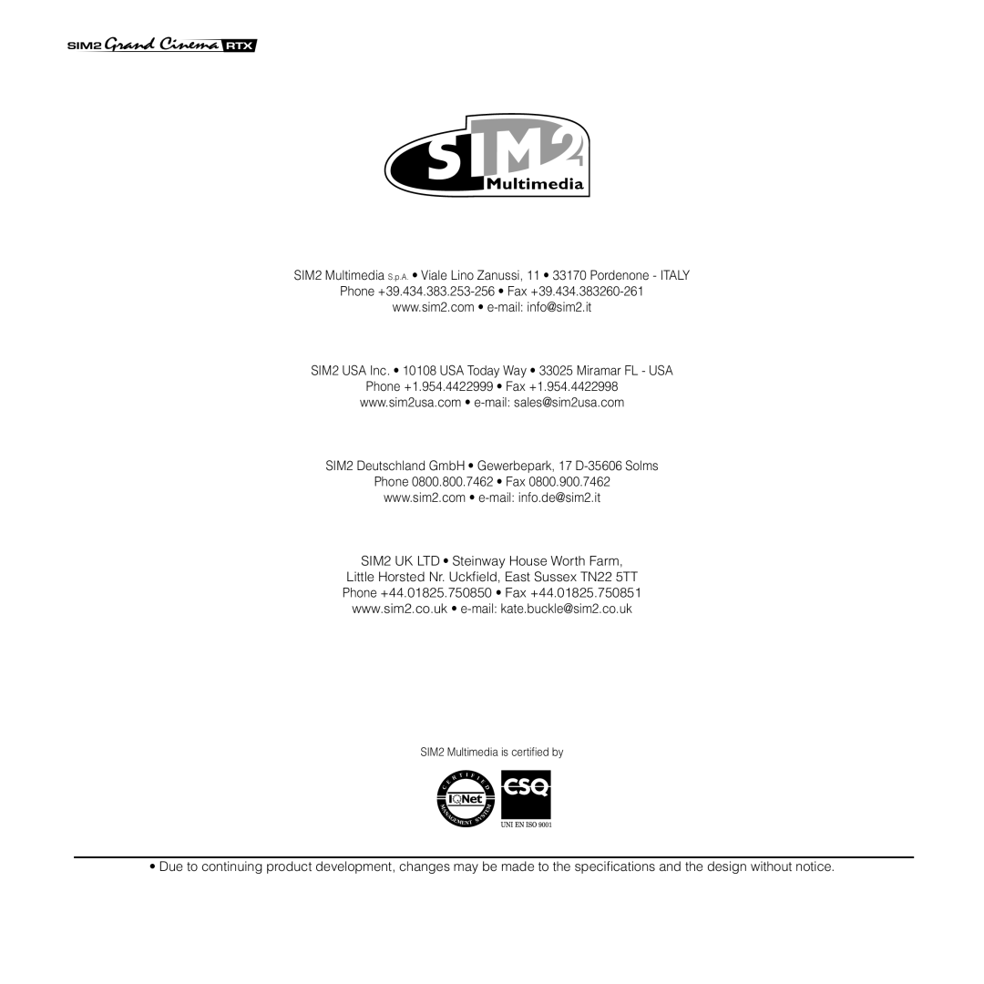 Sim2 Multimedia RTX 55TV installation manual SIM2 Multimedia is certiﬁed by 