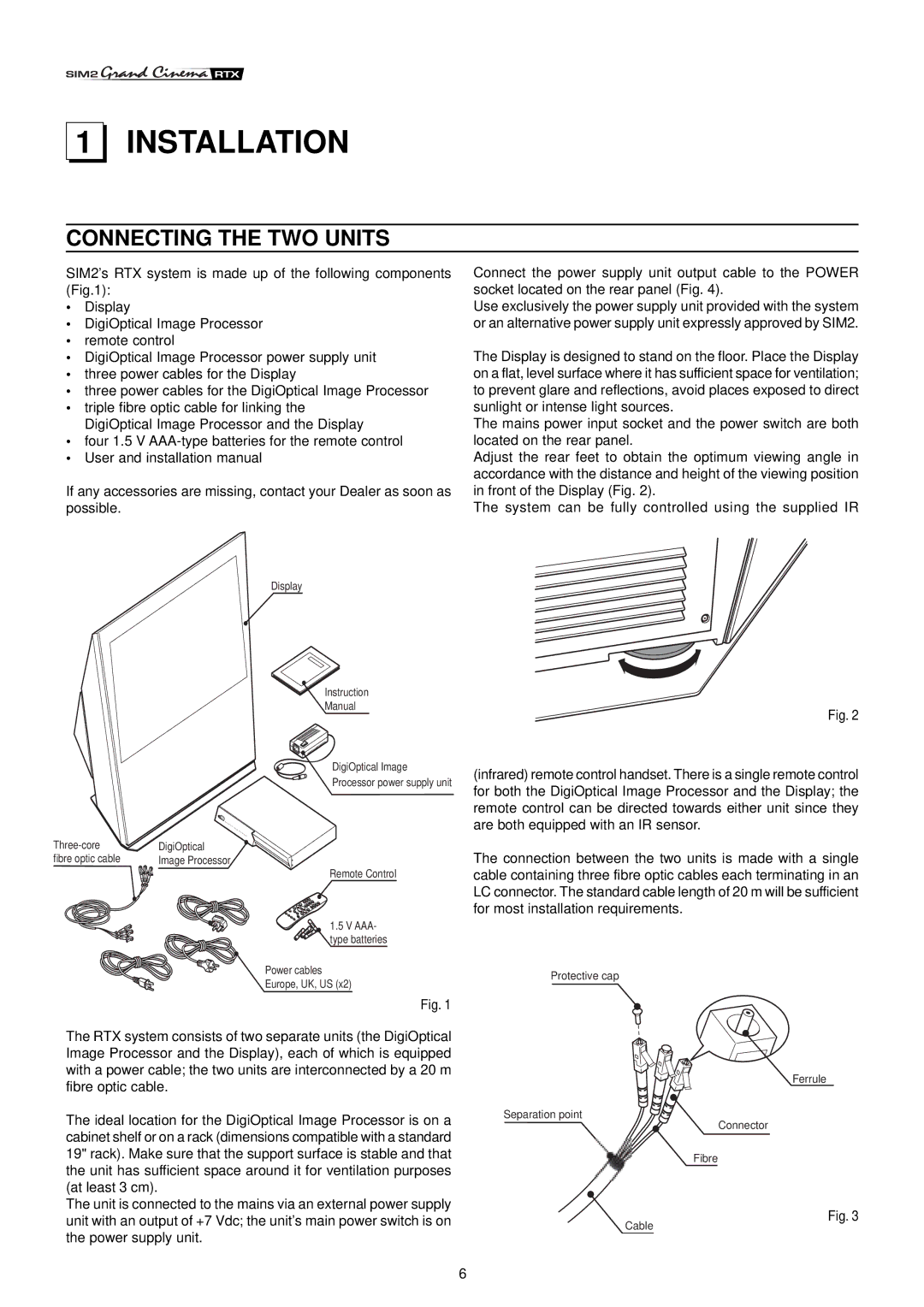 Sim2 Multimedia RTX55 installation manual Installation, Connecting the TWO Units 